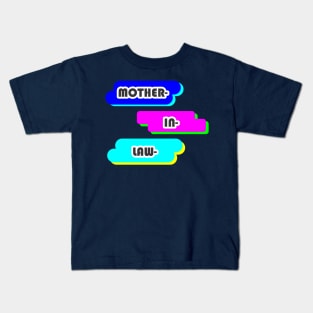 Mother In Law Kids T-Shirt